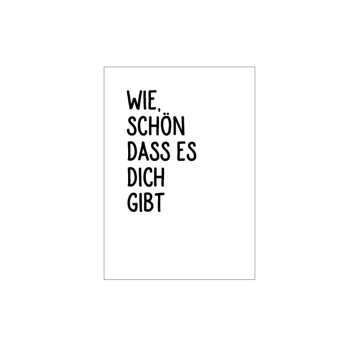 Karte "Wie schön, dass es dich gibt" (Sage)